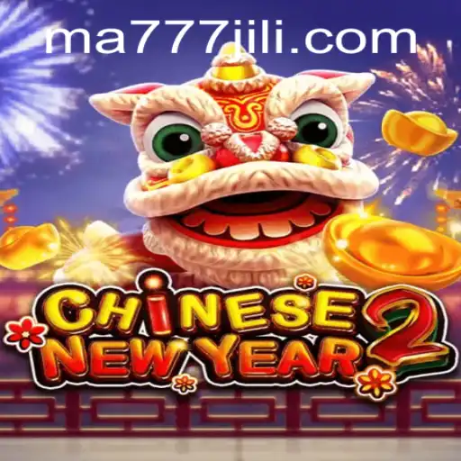 The Exciting World of CHINESENEWYEAR2
