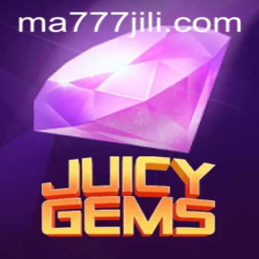 Discover the Exciting World of JuicyGems and Seamless MA777 Login