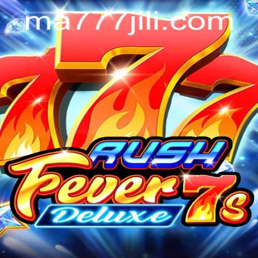Exploring the Thrills of RushFever7sDeluxe: The Ultimate Gaming Experience
