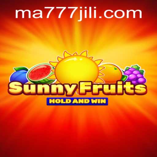 Discover the Thrilling World of SunnyFruits and MA777 Login