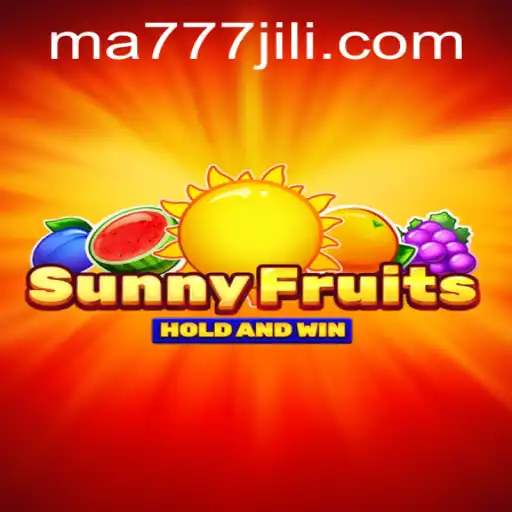 Discover the Thrilling World of SunnyFruits and MA777 Login